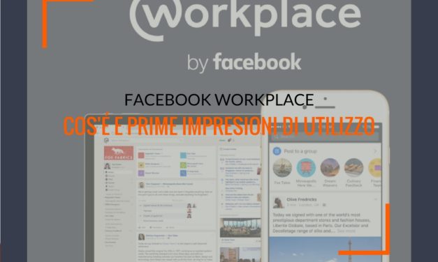 Facebook Workplace: cos’è e prime impressioni di utilizzo