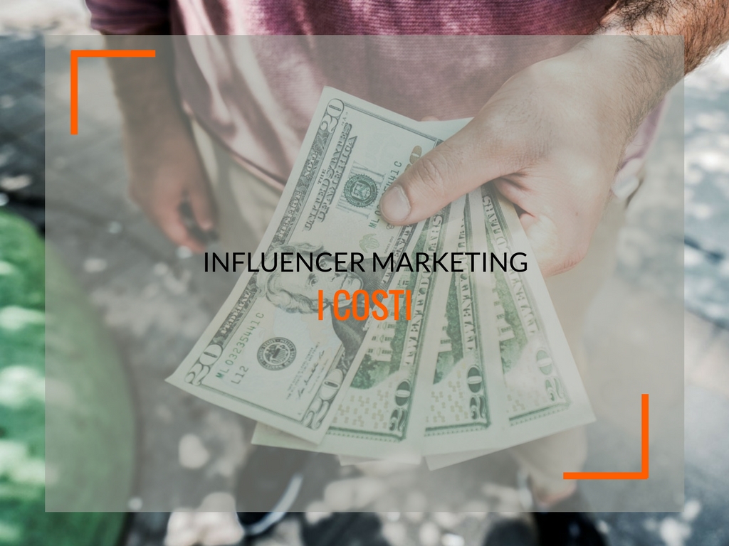 I costi dell'influencer marketing - Matteo Pogliani